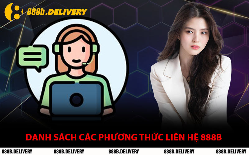 Danh Sách Các Phương Thức Liên Hệ 888B